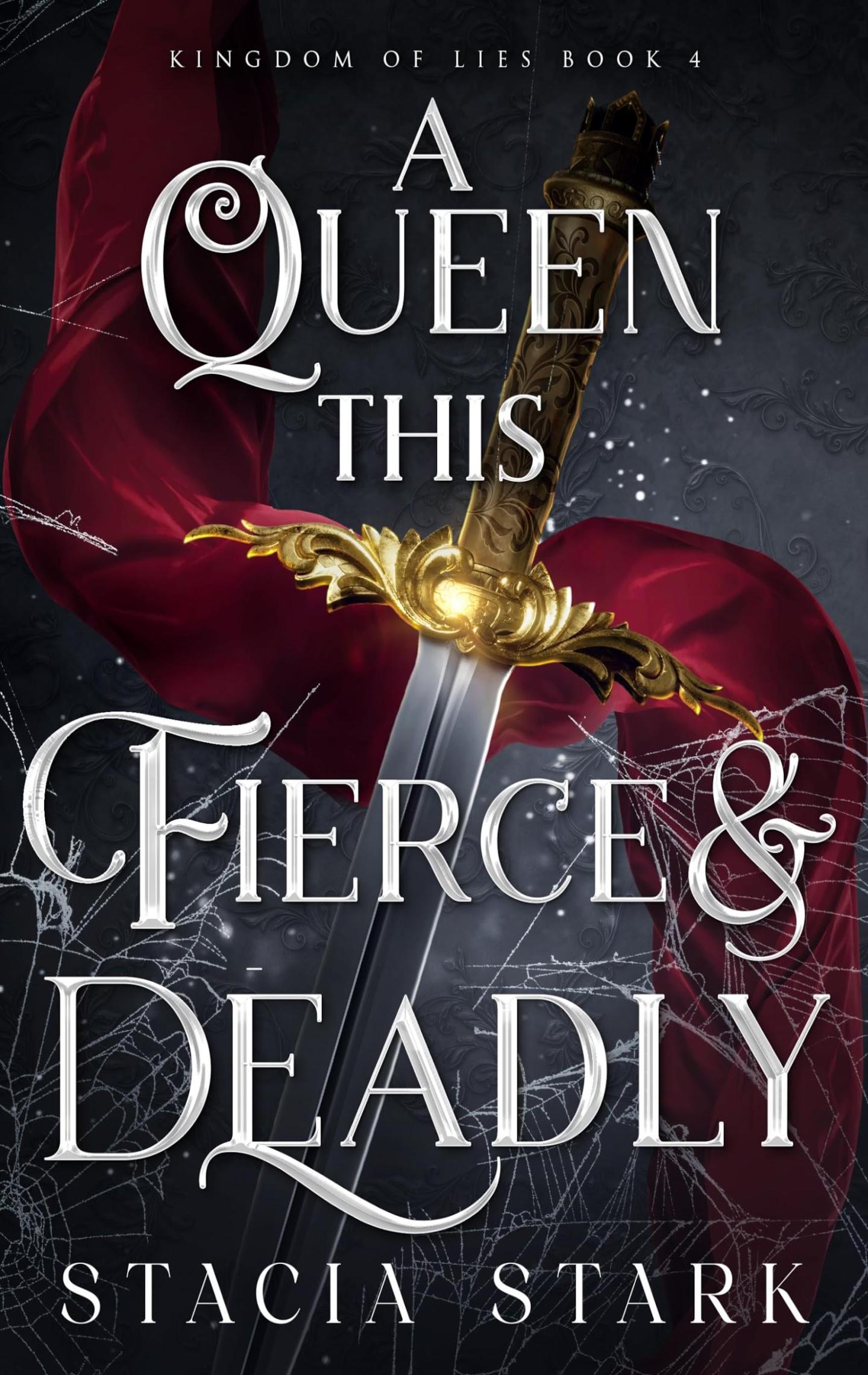 A Queen This Fierce and Deadly | Stacia Stark